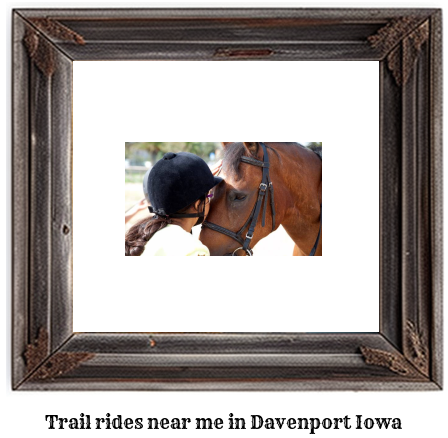 trail rides near me in Davenport, Iowa